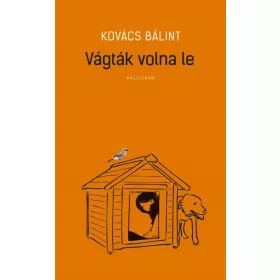 Kovács Bálint: Vágták volna le