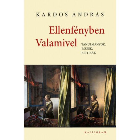 Kardos András: Ellenfényben Valamivel