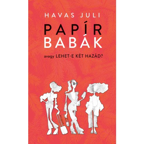 Havas Juli: Papírbabák