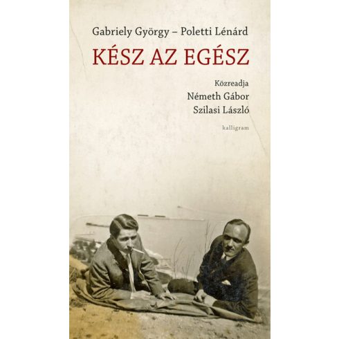 Előrendelhető: Gabriely György: Kész az egész - Közreadja: Németh Gábor, Szilasi László