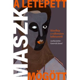   Gerevich József (szerk.): A letépett maszk mögött - Közelkép a vallomásos költészetről