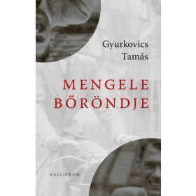 Gyurkovics Tamás: Mengele bőröndje (új kiadás)