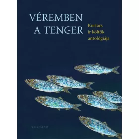   Előrendelhető: Ferencz Győző: Véremben a tenger - Kortárs ír költők antológiája