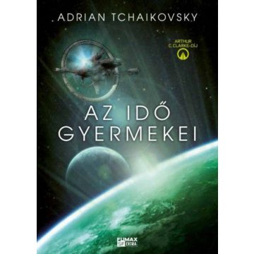 Adrian Tchaikovsky: Az idő gyermekei