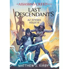   Matthew J. Kirby: Assassin's Creed: Last Descendants - Az istenek végzete