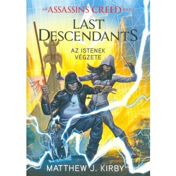   Matthew J. Kirby: Assassin's Creed: Last Descendants - Az istenek végzete