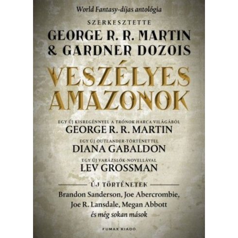 Gardner Dozois, George R. R. Martin: Veszélyes amazonok antológia