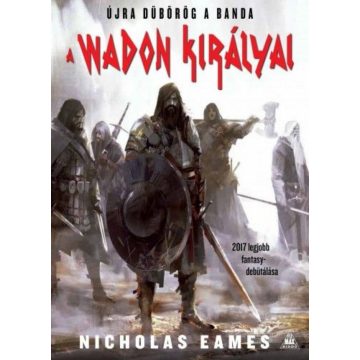 Nicholas Eames: A Wadon királyai