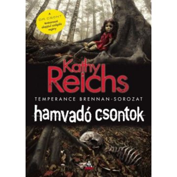Kathy Reichs: Hamvadó csontok