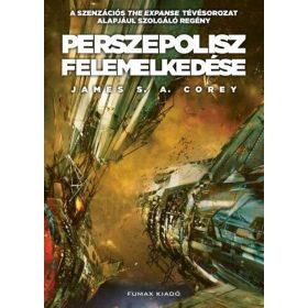 James S. A. Corey: Perszepolisz felemelkedése