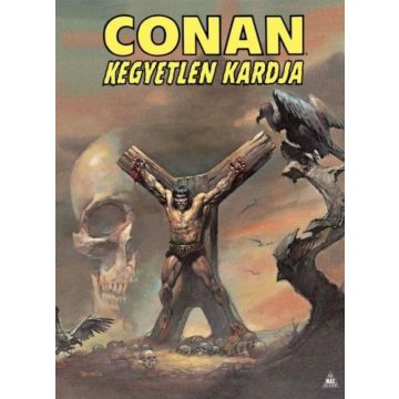 Robert E. Howard, Roy Thomas: Conan kegyetlen kardja 1.