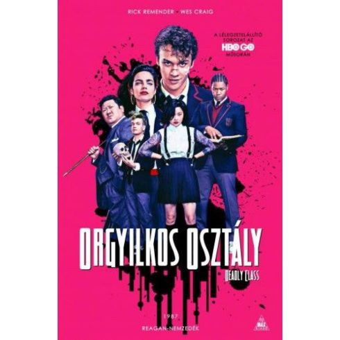 Lee Loughridge, Rick Remender: Orgyilkos osztály - Deadly Class 1.: Reagan-nemzedék