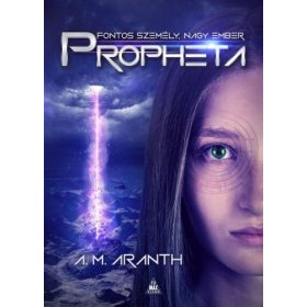 A. M. Aranth: Propheta