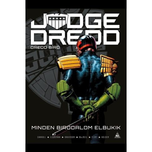 Michael Carroll: Judge Dredd - Dredd bíró - Minden birodalom elbukik