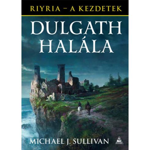 Michael J. Sullivan: Dulgath halála