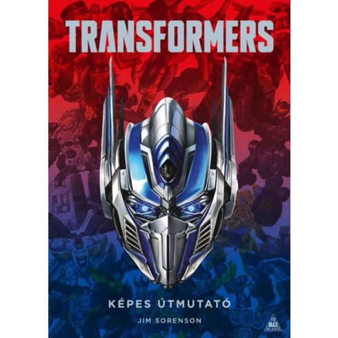 Jim Sorensen: TRANSFORMERS - képes útmutató