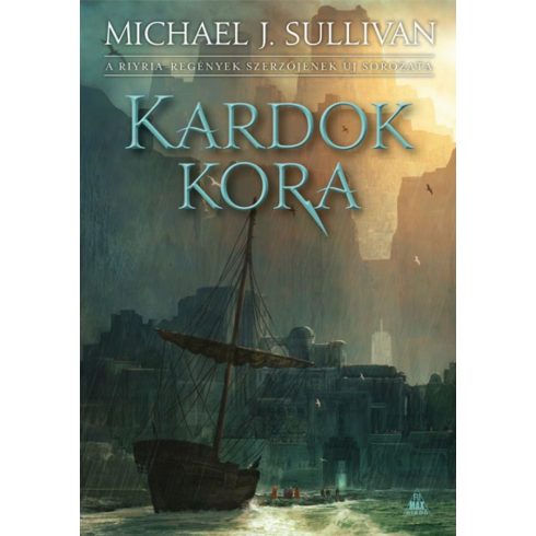 Michael J. Sullivan: Kardok kora