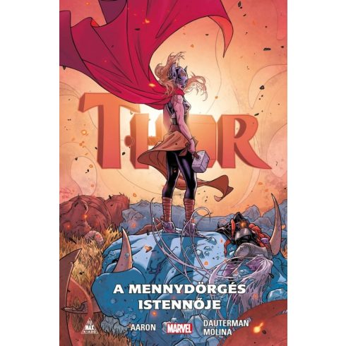 Jason Aaron: Thor: A mennydörgés istennője