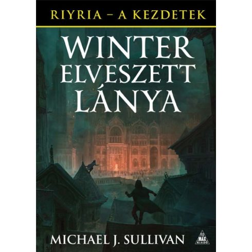 Michael J. Sullivan: Winter elveszett lánya