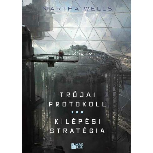 Martha Wells: Trójai protokoll - Kilépési stratégia