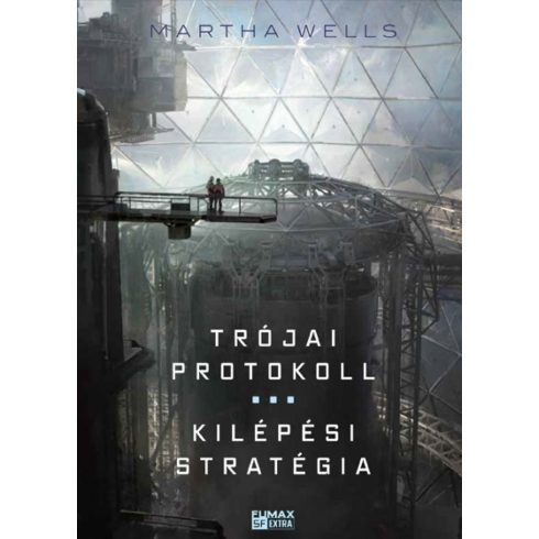 Martha Wells: Trójai protokoll - Kilépési stratégia