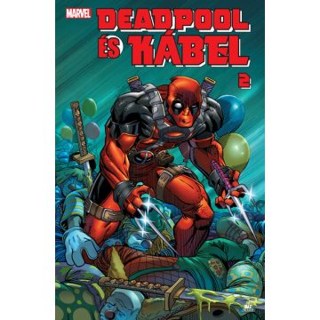 Fabian Nicieza: Deadpool és Kábel 2.