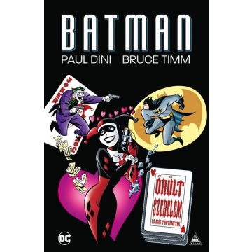 Paul Dini: Batman: Őrült szerelem és más történetek