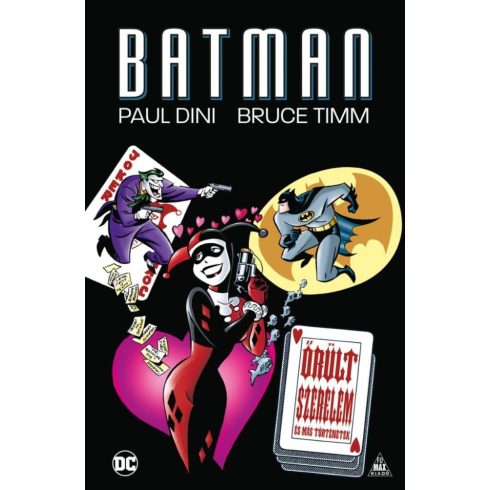 Paul Dini: Batman: Őrült szerelem és más történetek