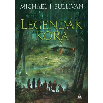 Michael J. Sullivan: Legendák kora