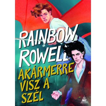 Rainbow Rowell: Akármerre visz a szél