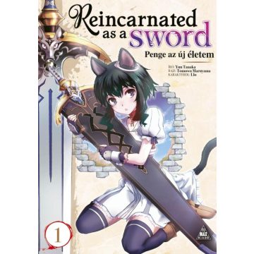   Yuu Tanaka: Reincarnated as a Sword - Penge az új életem 1.