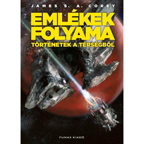 James S. A. Corey: Emlékek folyama - Történetek a Térségből