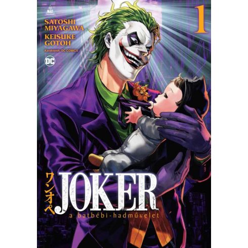 Satoshi Miyagawa: Joker: A batbébi-hadművelet 1.