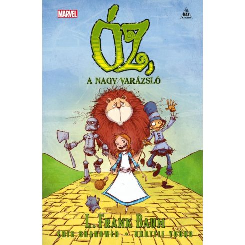 Eric Shanower, L. Frank Baum: Óz, a nagy varázsló