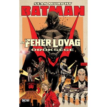 Sean Murphy: Batman: Fehér Lovag öröksége