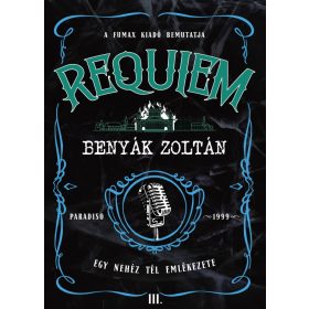 Benyák Zoltán: Requiem 3. - Egy nehéz tél emlékezete