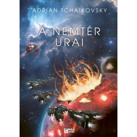 Adrian Tchaikovsky: A nemtér urai