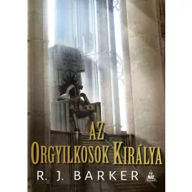   R. J. Barker: Az orgyilkosok királya - A megsebzett birodalom-trilógia III.
