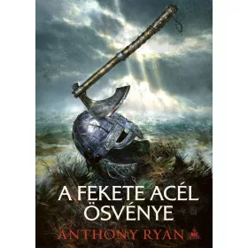 Anthony Ryan: A fekete acél ösvénye