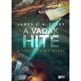 Corey James S. A.: A vadak hite - A fogoly háborúja 2.