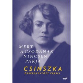   Boncza Berta Csinszka": Mert a Csodának nincsen párja"