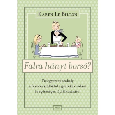 Karen Le Billon: Falra hányt borsó?