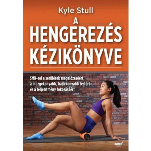 Kyle Stull: A hengerezés kézikönyve