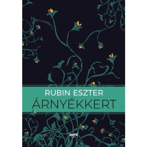 Rubin Eszter: Árnyékkert