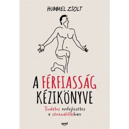 Hummel Zsolt: A férfiasság kézikönyve
