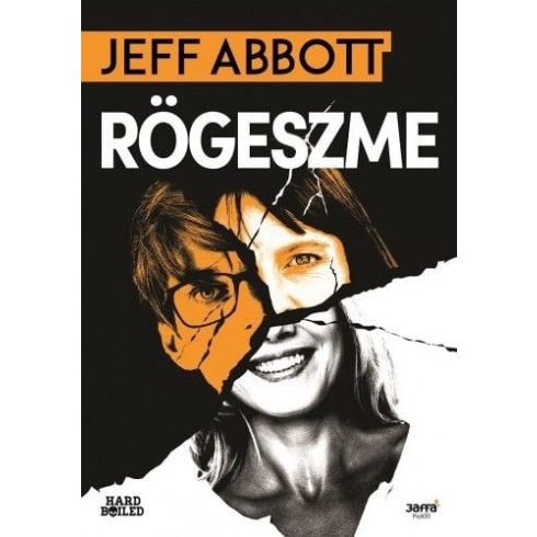 Jeff Abbott: Rögeszme