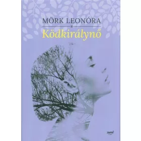 Mörk Leonóra: Ködkirálynő