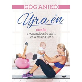 Góg Anikó: Újra én