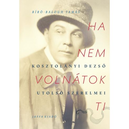 Bíró-Balogh Tamás: Ha nem volnátok ti