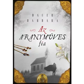 Bauer Barbara: Az aranyműves fia